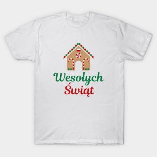 Polish Language Gift Wesołych Świąt Gingerbread House T-Shirt